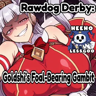 Uma Musume: Golshi - Rawdog Derby -